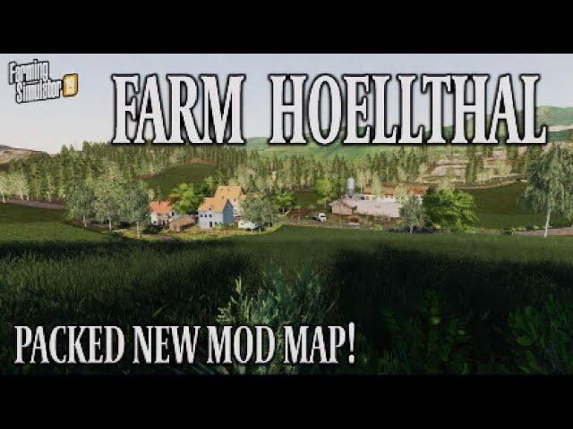 “FARM HOELLTHAL” FS19 MAP TOUR! | PACKED NEW MOD MAP! Farming Simulator 19 (Review).