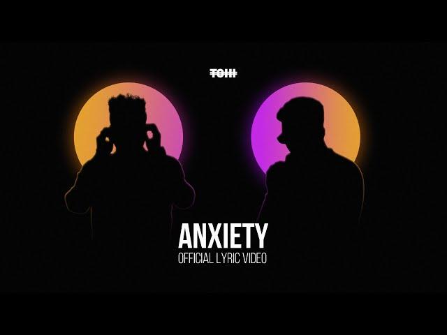 Tohi - Anxiety ft. Poobon (Official Lyric Video)