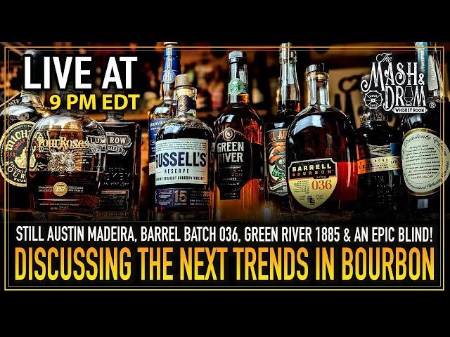 Discussing the Next Trends in Bourbon! Plus New Bottles and an EPIC Blind!