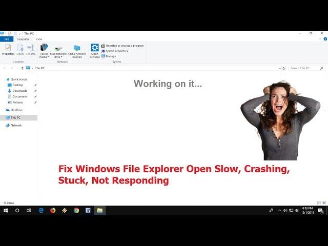 How to Fix File Explorer Open Very Slow or Stuck in Windows 10 (100% Works)