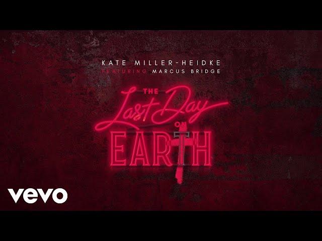 Kate Miller-Heidke - The Last Day on Earth (ft. Marcus Bridge) (Official Audio)