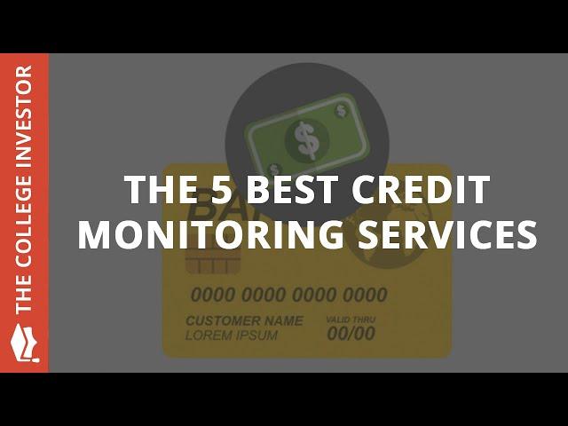 The Best Credit Monitoring Services Of 2020