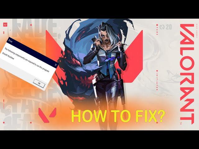Fix VALORANT DirectX Runtime error on Windows 11/10