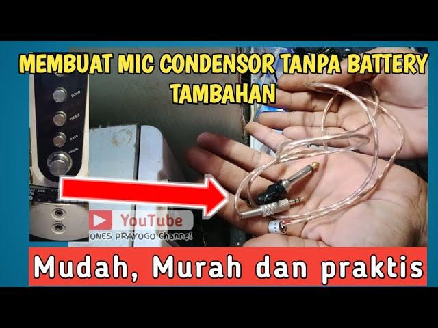 Membuat mic condensor tanpa battery || how to make condenser mic without battery