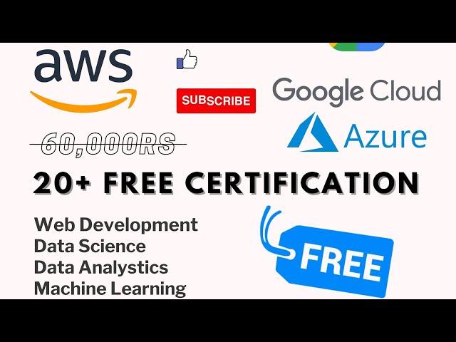 20+ Free Certification by Coursera | Google Cloud | AWS | Python , Web Development