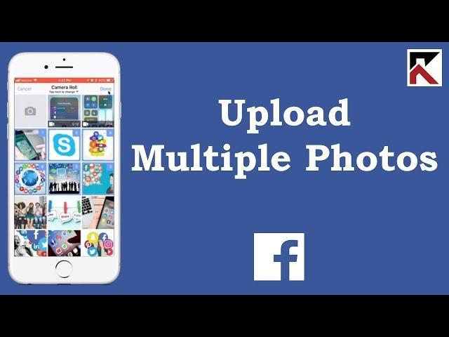 How To Upload Multiple Photos Facebook App iPhone