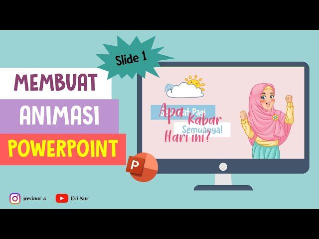 [SLIDE 1] MEMBUAT ANIMASI POWERPOINT #1