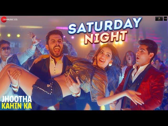 Saturday Night - Jhootha Kahin Ka| Sunny,Omkar,Natasha |Neeraj Shridhar,Amjad Nadeem Aamir,Enbee