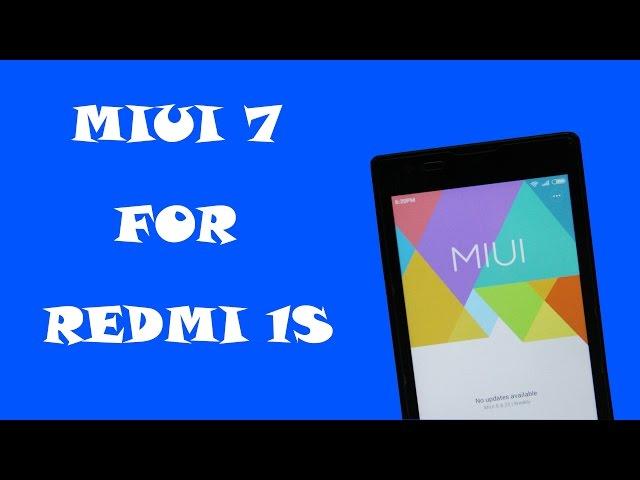 MIUI 7 (Global Version) for REDMI 1S