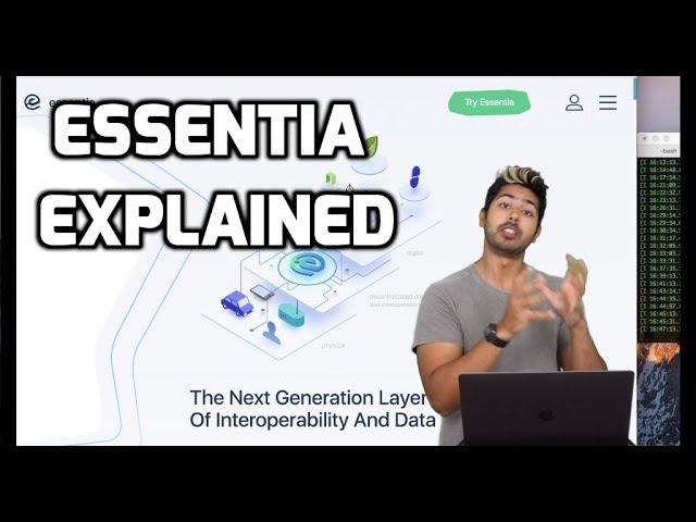 Essentia Explained