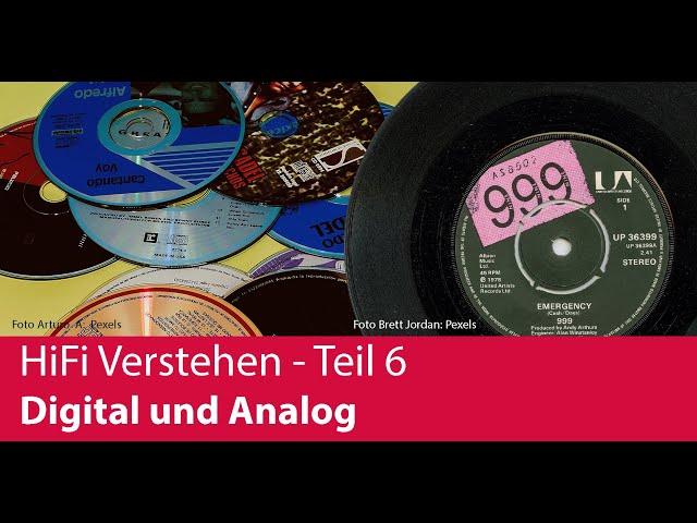 HiFi Wissen - Digital und Analog (Teil 6)