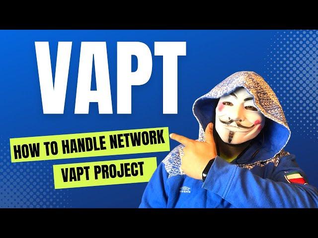 How to Handle Network VAPT Project | vapt | cyber security | penetration testing | hacker vlog