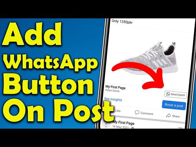 How To Add WhatsApp Button On Post Of Facebook Page || Add WhatsApp Button To Facebook Page Post