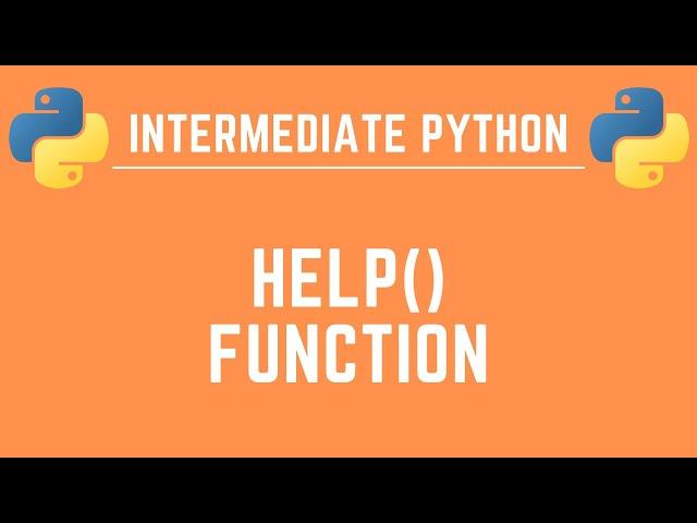 Python help() - Easily Access Any Function's Documentation