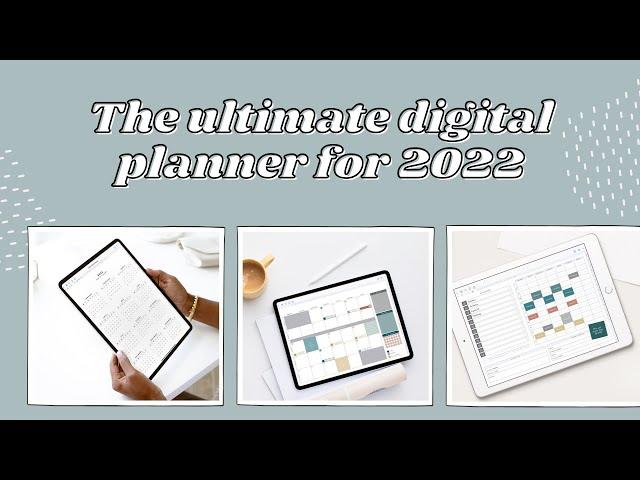 The ULTIMATE digital planners for 2022!