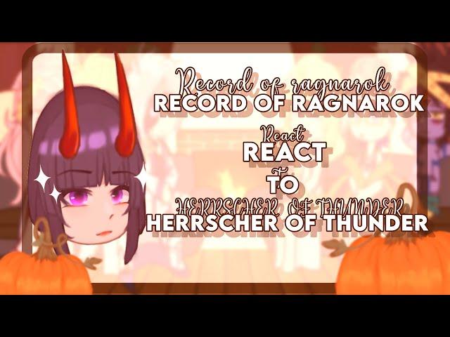 RECORD OF RAGNAROK REACTS TO HERRSCHER OF THUNDER! [1/2]