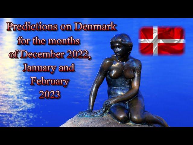 Prediction on Denmark for the months of December -22, January and February 2023 - Crystal Ball Tarot