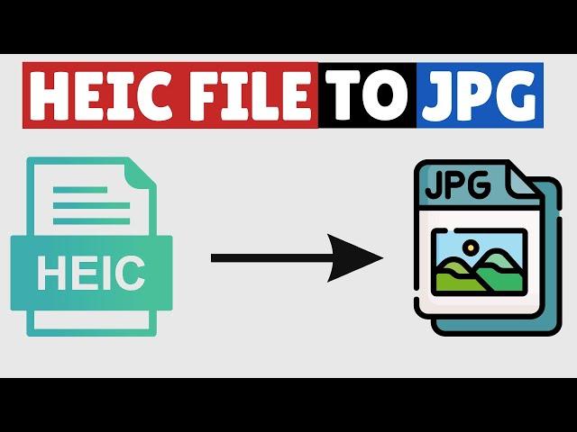 How to Convert HEIC to JPG