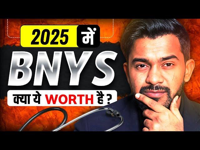 BNYS COURSE in 2024-25 | is it worth doing? 