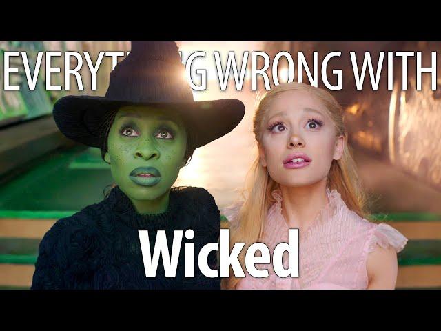 Everything Wrong With Wicked In 17 Minutes Or Less