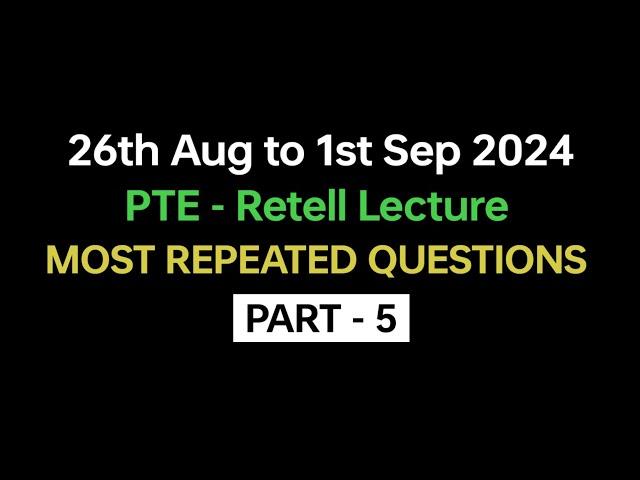 PTE Speaking Retell Lecture (Part-5) Aug 2024 Exam Prediction | retell Lecture pte. #beattheptemax