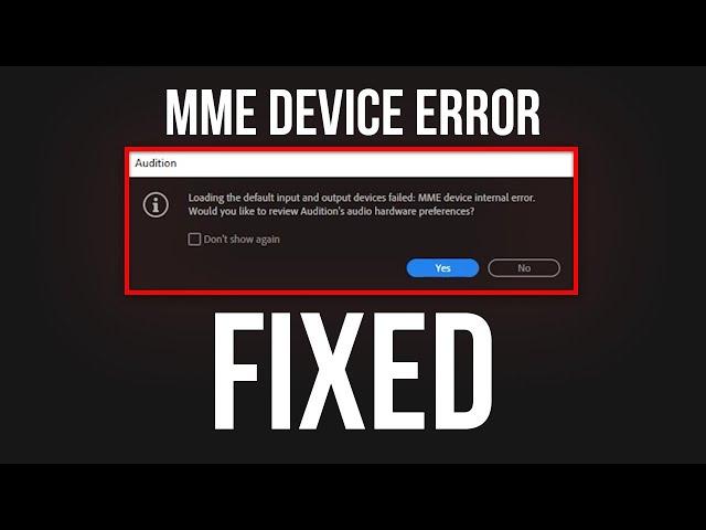 MME Device Internal Error Fix - Adobe Premiere Pro and Audition