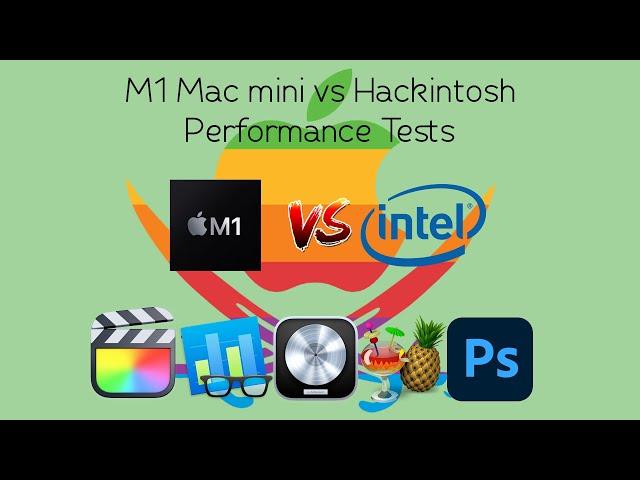 M1 Mac mini vs Hackintosh [Performance Tests] [Final Cut Pro, Logic Pro, Photoshop]