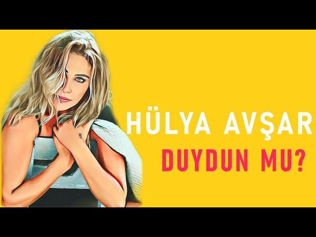 Hülya Avşar - Duydun mu?