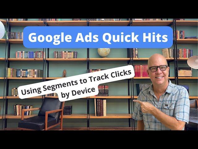 Using Segments to Track Clicks by Device