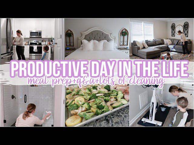 PRODUCTIVE DAY IN THE LIFE OF A MOM | MEAL PREP + HUGE CLEAN WITH ME | Q&A | DITL MOM OF 4
