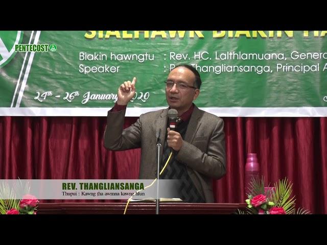 Rev  Thangliansanga - Kawng tha awmna kawng hlun