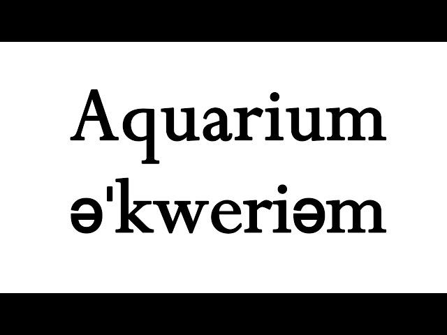 How To Pronounce Aquarium || Ask Akash