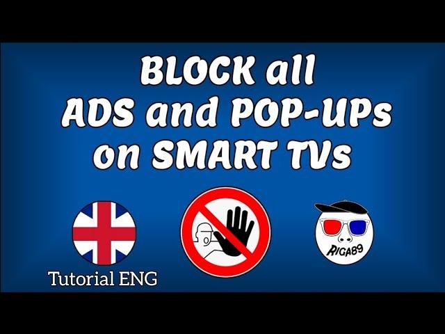 BLOCK ALL ADS & POP-UPs On Your SMART TV Browser!!! Tutorial ENG