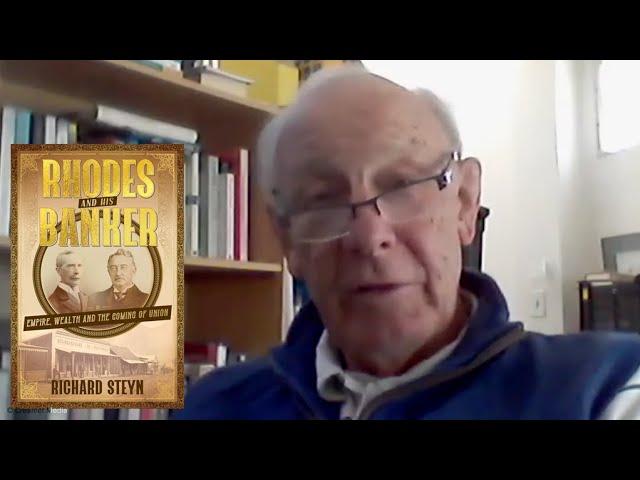 Rhodes and his Banker: Empire, Wealth and the Coming of Union – Richard Steyn