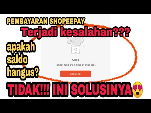 SHOPEEPAY TIDAK BISA DIGUNAKAN?? | ini solusinya dijamin 100% kembali normal saldo tidak akan hangus