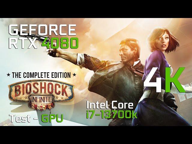 BioShock Infinite | RTX 4080 | Intel Core i7-13700K | 4K | TEST GPU | ULTRA SETTINGS