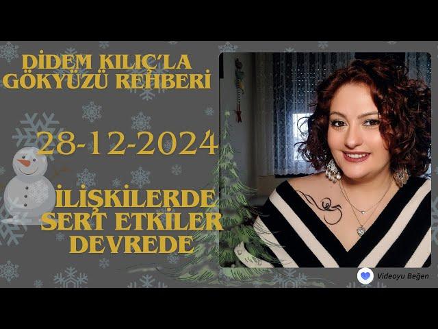 28 ARALIK 2024İLİŞKİLERDE SERT ETKİLER DEVREDEGökyüzü Rehberi