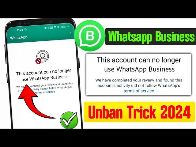 this account can no longer use whatsapp business | Whatsapp Business Can No Longer Use Problem