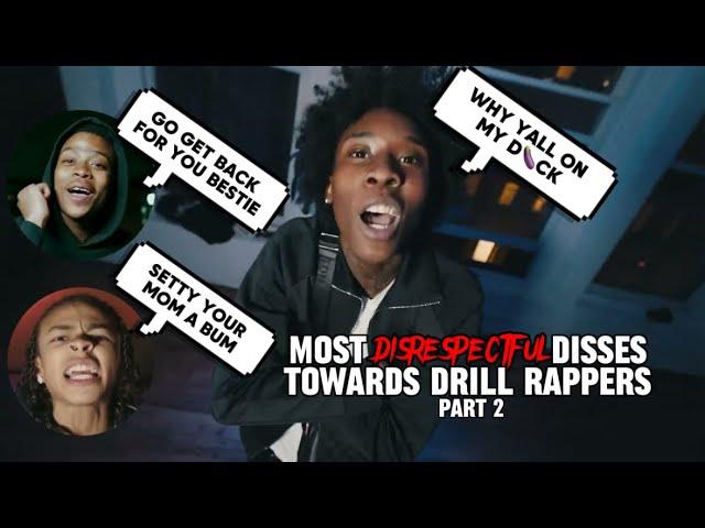 Most DISRESPECTFUL Disses Towards Drill Rappers [Part 2]