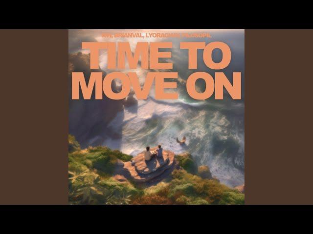 TIME TO MOVE ON (feat. PilosopiL)