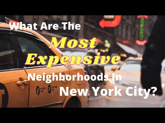 The Top Most Expensive Neighborhoods in New York City