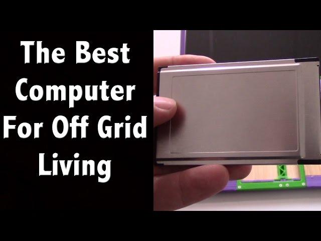 The Best Computer for Off Grid Living - Protects Your Privacy and Very Low Energy Use