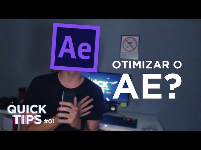 Dá pra OTIMIZAR o AFTER EFFECTS? - Quick Tips #01