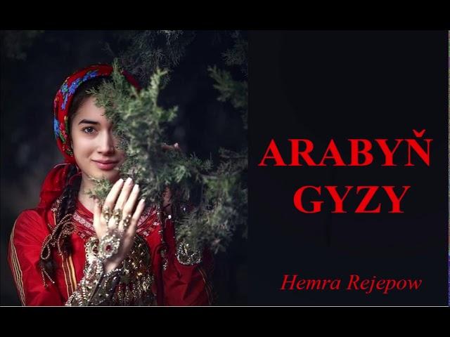 Hemra Rejepow - Arabyň gyzy