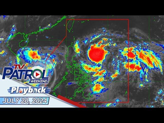 TV Patrol Weekend Playback | July 20, 2024