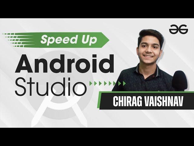 How to Speed Up Android Studio? | GeeksforGeeks