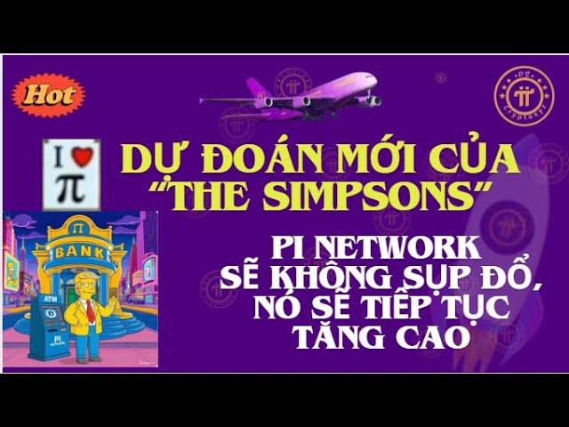 Dự đoán mới của The Simpsons: Pi Network sẽ trở thành đồng tiền dự trữ chính thức của Hoa Kỳ?