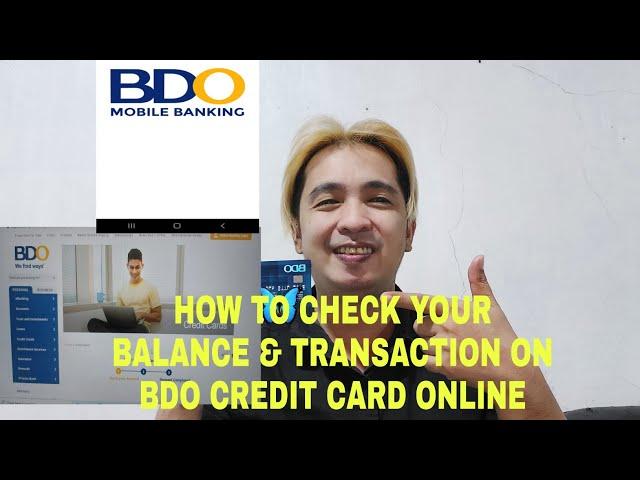 HOW TO CHECK / KNOW YOUR BALANCE & TRANSACTION ON BDO CREDIT CARD ONLINE