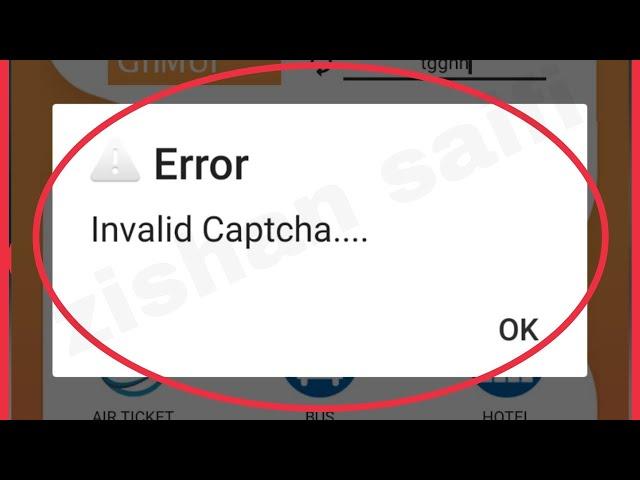 IRCTC Rail Connect Fix Invalid Captcha problem solve