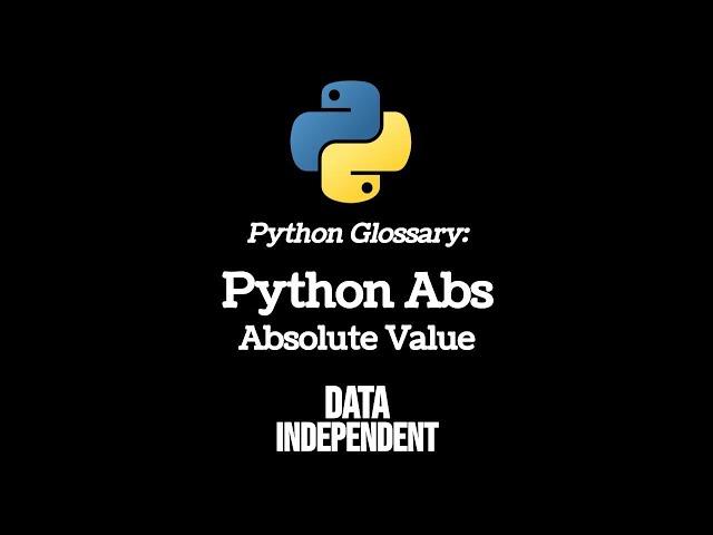 Python Glossary: Abs (Absolute Value)